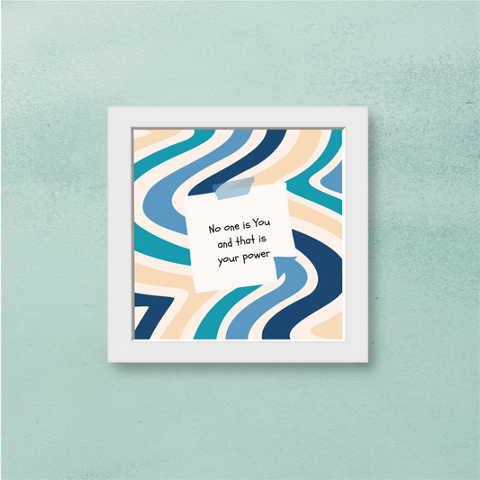 NO ONE IS YOU wall frame