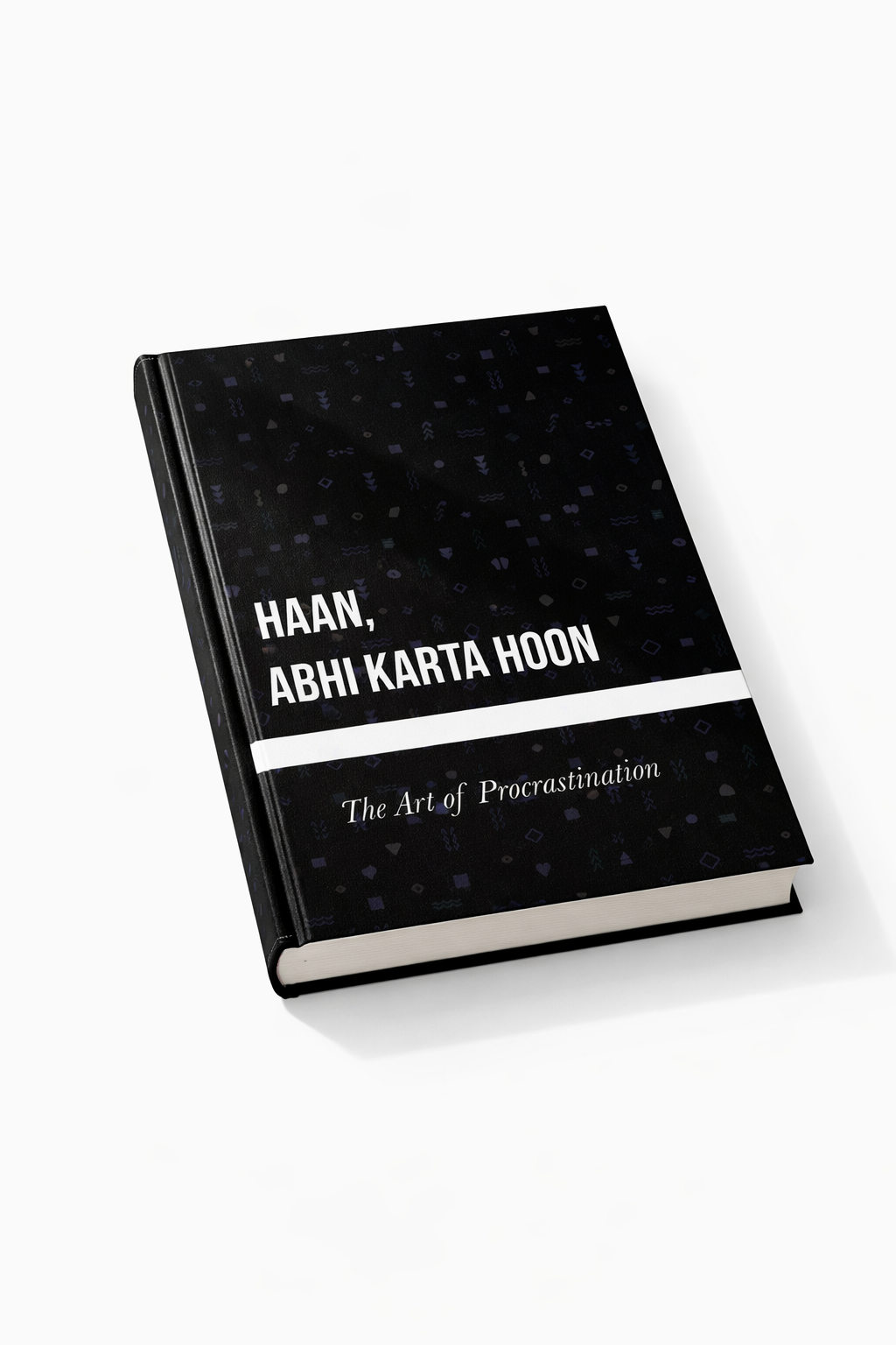 Haan Abhi Karta Hoon Journal | The Art of Procrastination (customised)