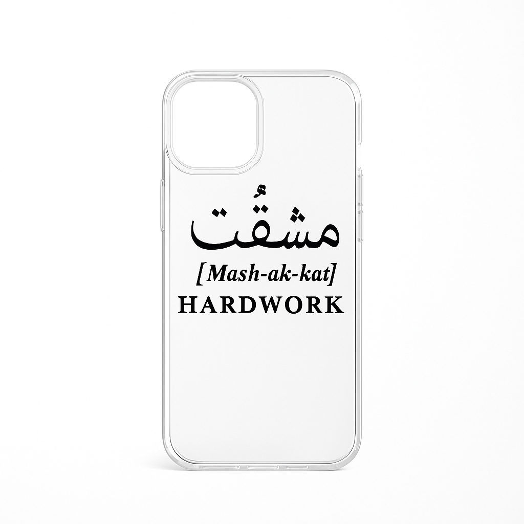 Minimal clear phone case with Urdu word "Mashakkat" meaning hard work – transparent protective cover for iPhone with bold, meaningful typography.