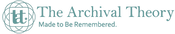 The Archival Theory logo in a muted teal color on a solid white background, featuring a circular interlocking 'tt' emblem and the text 'The Archival Theory Made to Be Remembered.'.